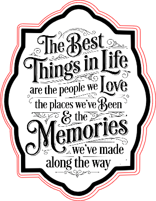 The Best Things in Life Sign.xs
